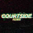 Courtside (Remix)