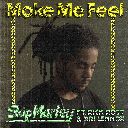 Make Me Feel Feat. Rick Ross, Ari Lennox (Chorus)