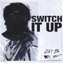 Switch It Up Feat. Sokodomo (Prod. Cha Cha Malone)
