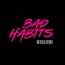 Bad Habits (Meduza Remix)