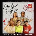 We Live To Give Feat. Simon Webbe, Asyraf Nasir