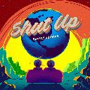 Shut Up (Chorus)
