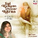 Sai Rehem Nazar Karna