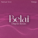 Belai (DuGem Remix) (Chorus)