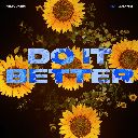 Do It Better Feat. Zoe Wees