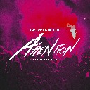 Attention (Disclosure Remix)