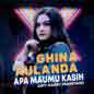 Ghina Aulanda - Apa Maumu Kasih