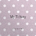 My Tiffany