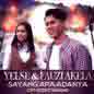 Yelse & Fauzi Akela - Sayang Apa Adanya