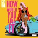 How Would You Like It