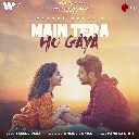 Main Tera Ho Gaya
