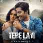 Tere Layi