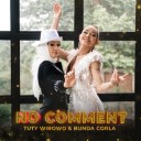 No Comment Feat. Bunda Corla (Intro)