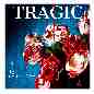 Tragic