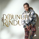 Dibunuh Rindu (Chorus)