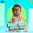 Baap Baap Hota Hai