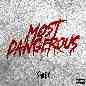 Most Dangerous (Jersey Club Version)