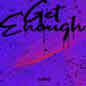 Get Enough (C.Johnny)