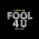 Fool 4 U Feat. Enisa