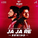 Ja Ja Re (Rewind)