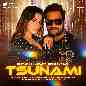 Tsunami - Salim Sulaiman & Khesari Lal Yadav & Akshara Singh