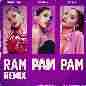 Ram Pam Pam (Remix)
