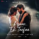 Pyaar...Ek Tarfaa (feat. Jasmin Bhasin)