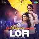 Iss Baarish Mein (Lofi)