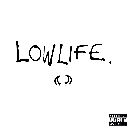 Lowlife