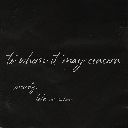 To Whom It May Concern (Chorus)