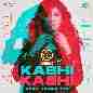 Kabhi Kabhi (Deep House Mix)
