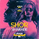 Shor Sharabe (From Munda Southall Da)