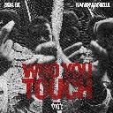 Who You Touch (Slowed Down)