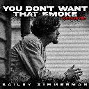 You Don't Want That Smoke. The Acoustic Version.