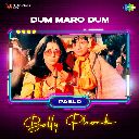 Dum Maro Dum - Bolly Phonk