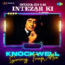 Intaha Ho Gai Intezar Ki - Knockwell Swing Trap Mix