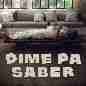 Dime pa saber