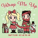 Wrap Me Up (Chorus)
