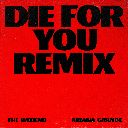 Die For You (Chorus)