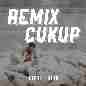 Cukup (DJ REMIX)