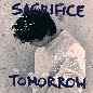 Sacrifice Tomorrow