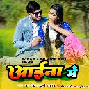 Aaina Mein Feat. Raj Singh