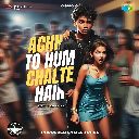 Achha To Hum Chalte Hain (Rap Version)