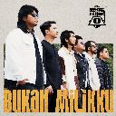 Bukan Milikku (Chorus)