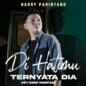 Harry Parintang - Di Hatimu Ternyata Dia