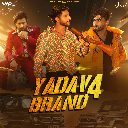 Yadav Brand 4 Feat. Aniket Yadav