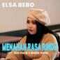 Elsa Bebo - Menahan Rasa Rindu