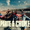 Parte & Choke (Remix)