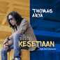 Thomas Arya - Dustai Kesetiaan