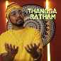 Thangga Ratham - Santesh